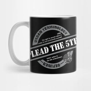 PLEAD THE 5TH Mug